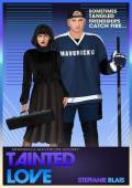 Tainted Love (Merrimack Mavericks Hockey #2)