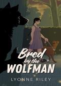 Bred by the Wolfman