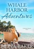 Whale Harbor Adventures (Saltwater Sunsets #7)