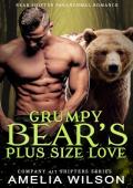 Grumpy Bear’s Plus Size Love (Company 417 Shifters, #36)