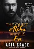 The Quiet Alpha and His Fox (West Coast Coyotes #2)