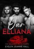 Our Elliana (She Belongs to Us #2)