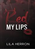 Red My Lips (Stained Hearts #1)