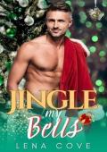 Jingle My Bells (Naughty Christmas in July)