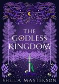 The Godless Kingdom (The Lost God #4)