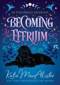 Becoming Effrijim (Otherworld Adventures #1.5)