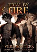 Trial By Fire (Shadowbound #2)