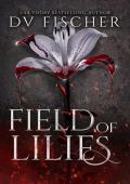 Field of Lilies (Bouquet of Lies Duet #2)