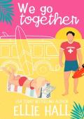 We Go Together (SoCal Summer Kisses #1)