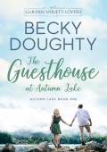 The Guesthouse at Autumn Lake (Autumn Lake #1)