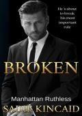 Broken (Manhattan Ruthless #1)