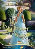 The Wallflower Wager (Revenge of the Wallflowers)