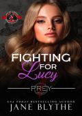 Fighting for Lucy (Prey Security: Athena Team #2)