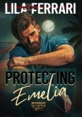 Protecting Emelia (Brotherhood Alliance #5)