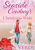 Seaside Cowboy’s Christmas Wish (Seaside Cowboys #7)