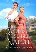 The Worst Possible Match (The Marriage of Inconvenience #1)