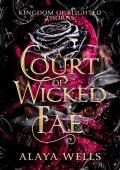 A Court of Wicked Fae (Kingdom of Blighted Thorns #2)