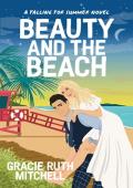 Beauty and the Beach (Falling for Summer)