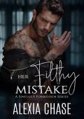 Her Filthy Mistake (Sinfully Forbidden #2)