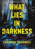 What Lies in Darkness (Jess Lambert #2)