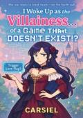 I Woke Up as the Villainess of a Game That Doesn't Exist