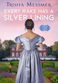 Every Rake Has A Silver Lining (London Ladies’ League #2)