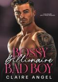 Bossy Billionaire Bad Boy (Ruthless Bad Boys #4)