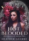 Hot Blooded (Tooth & Claw #2)