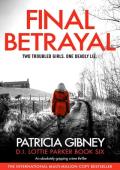 Final Betrayal (Detective Lottie Parker #6)