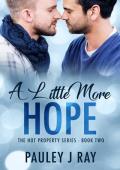 A Little More Hope (Hot Property #2)