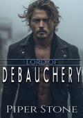 Lord of Debauchery (Lords of Corruption #6)