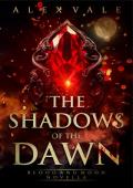 The Shadows of the Dawn (Blood and Moon)