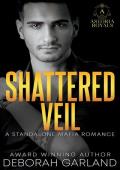 Shattered Veil (Astoria Royals Standalone #2)