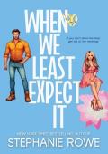 When We Least Expect It (Mr. Inconvenient #1)