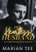 Her Heartless Husband (An Arranged Marriage for the Mafia Boss #3)