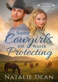 Some Cowgirls are Worth Protecting (Keagans of Copper Creek #6)