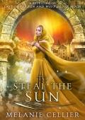 To Steal the Sun (Four Kingdoms Duology #2)