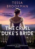 The Cruel Duke’s Bride (The Duchess Dilemma #2)