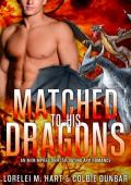 Matched To His Dragons (The Dates of Our Lives #16)