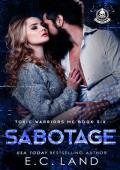 Sabotage (Toxic Warriors MC #6)