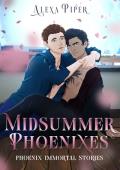 Midsummer Phoenixes (Phoenix Immortal)