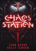 Chaos Station (Chaos Station #1)