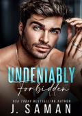 Undeniably Forbidden (Boston’s Irresistible Billionaires #2)