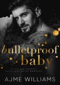 Bulletproof Baby (Mafia Mysteries #3)