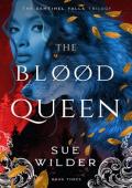 The Blood Queen (Sentinel Falls Trilogy #3)