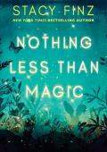 Nothing Less than Magic