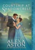 Courtship at Shadowcrest (The Strongs of Shadowcrest #5)