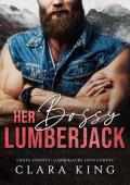 Her Bossy Lumberjack (Crave County: Lumberjacks Love Curves #3)