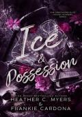 Ice & Possession (The Crestwood Elite Hockey Academy #6)