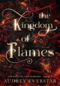 The Kingdom of Flames (Courted by the Seasons #1)